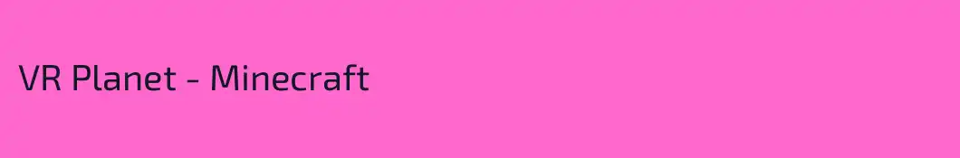 VR Planet - Minecraft